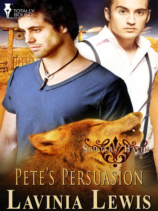 Title details for Pete's Persuasion by Lavinia Lewis - Available